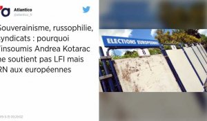 Européennes. Andrea Kotarac, élu de La France insoumise, appelle à voter pour le Rassemblement national