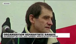 Organisation séparatiste basque : l'ancien leader de l'ETA, Josu Ternera, arrêté en France