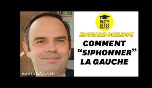 Quand Édouard Philippe apprenait à &quot;siphonner&quot; l&#39;électorat de gauche