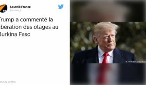 « Les Français ont fait un super boulot » : Donald Trump réagit à la libération des otages au Burkina Faso