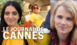 Journal de Cannes #08 : Tarantino, Isabelle Carré, Hafsia Herzi et la censure chinoise