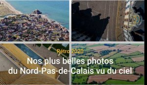 Rétro 2020 : le Nord-Pas-de-Calais vu du ciel
