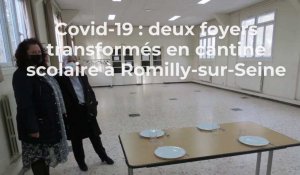 Covid-19 : deux foyers transformés en cantine scolaire à Romilly-sur-Seine