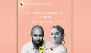 Podcast : Hélène Aguilar interviewée par Grégory Pouy - Où est le beau ? - Elle Déco