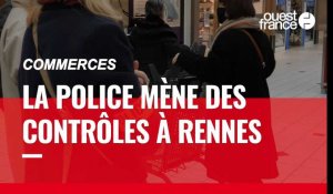 Covid-19. « Combien de personnes dans le magasin ? » La police mène des contrôles à Rennes