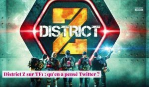 District Z sur TF1 : qu’en a pensé Twitter ?