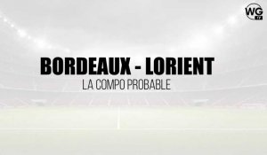 La composition d'équipe probable des Girondins face à Lorient