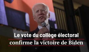 Le vote du collège électoral confirme la victoire de Biden