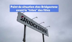 Le point sur la situation de Bridgestone à Béthune avant la "trêve" des fêtes 