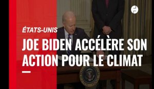 VIDÉO. Joe Biden accélère son action pour lutter contre le réchauffement climatique