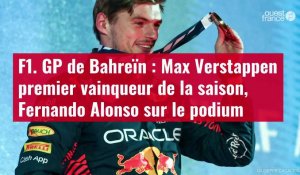 VIDÉO. F1. GP de Bahreïn : Max Verstappen premier vainqueur de la saison, Fernando Alonso