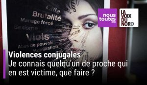 Violences conjugales : comment réagir avec une personne proche victime de violences conjugales ?