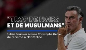 "Trop de noirs et de musulmans" à l'OGC Nice:  les extraits où Julien Fournier accuse Christophe Galtier de racisme