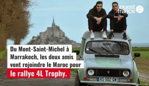 VIDÉO. Du Mont-Saint-Michel à Marrakech, ces deux amis participent au 4L Trophy