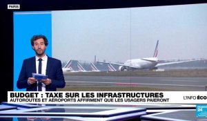 Taxe sur les aéroports et les autoroutes en France : les usagers vont-ils payer ?