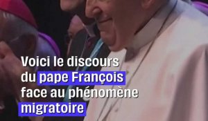 Pape François : Son discours sur les migrants en Méditerranée