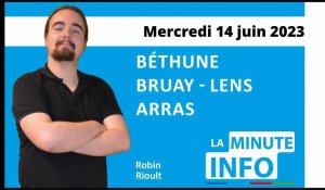 La minute de l'info de l'Avenir de l'Artois du mercredi 14 juin 2023