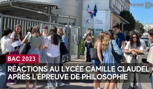 Bac 2023 : Réactions au Lycée Camille Claudel après l'épreuve du Bac de philosophie 