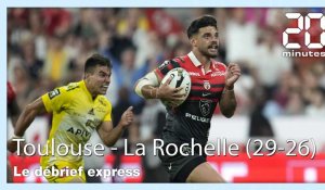 Toulouse - La Rochelle : Le débrief express de la victoire toulousaine