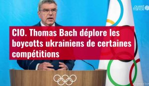 VIDÉO.CIO. Thomas Bach déplore les boycotts ukrainiens de certaines compétitions