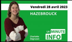 Hazebrouck : La minute de l'info de L'Indicateur des Flandres du vendredi 28 avril 2023