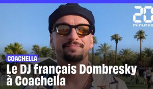 Coachella : le DJ français Dombresky à Coachella