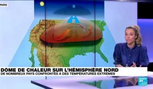 Dôme de chaleur sur l'hémisphère nord : ce qu'il faut savoir