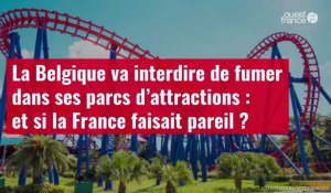 VIDÉO. La Belgique va interdire de fumer dans ses parcs d’attractions : et si la France faisait pareil ?