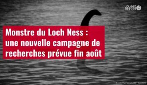VIDÉO. Monstre du Loch Ness : une nouvelle campagne de recherches prévue fin août