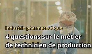 4 questions sur le métier de technicien de production en pharmaceutique