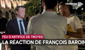 François Baroin, maire de Troyes, réagit au feu d'artifice 2023