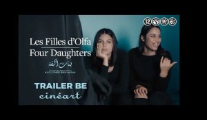 Les Filles d'Olfa / Four Daughters (Kaouther Ben Hania) - Trailer BE