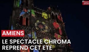 Le spectacle Chroma reprend cet été 2023 à Amiens