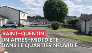 Un après-midi d'été dans le quartier Neuville à Saint-Quentin