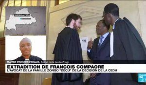 Extradition de François Compaoré : l'avocat de la famille Zongo "déçu" de la décision de la CEDH