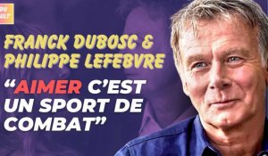 L'interview "nouveau départ" de Franck Dubosc et Philippe Lefebvre