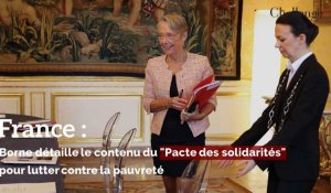 France: Borne détaille le contenu du "Pacte des solidarités" pour lutter contre la pauvreté