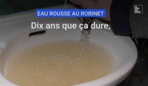 Eau rousse : dix ans que ça dure, les habitants à bout