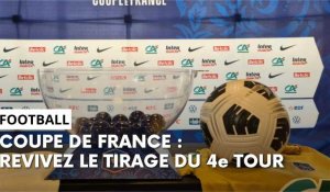 Foot : revivez le tirage du 4ème Tour de la Coupe de France 2023/2024 - Secteur Grand Est