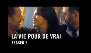 La Vie Pour De Vrai - Teaser 2 Officiel HD
