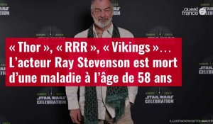 VIDÉO. « Thor », « RRR », « Vikings »… L’acteur Ray Stevenson est mort d’une maladie à l’âge de 58 ans