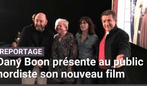 Dany Boon présente au public nordiste son nouveau film en avant-première