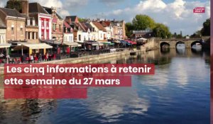 Les cinq informations de la semaine des 27 mars au 2 avril 2023 à Amiens et sa métropole