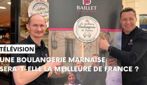 Télévision: la meilleure boulangerie de France sera-t-elle marnaise ?