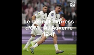 Le debrief express d'OM - AJ Auxerre (2-1)