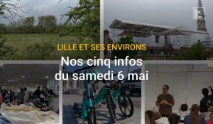 Nos 5 infos du samedi 6 mai