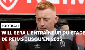 Will Still réagit à son contrat au Stade de Reims jusqu'en 2025