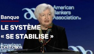 Le système bancaire américain « se stabilise », selon Janet Yellen