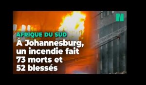 À Johannesburg, les images du dramatique incendie d’un immeuble où logeaient des sans-abri