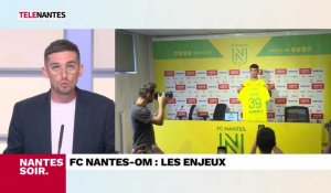 FC Nantes - Marseille : les enjeux